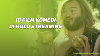10 Film Komedi Yang Dapat Anda Tonton di Hulu Streaming 10 Film Komedi Yang Dapat Anda Tonton di Hulu Streaming