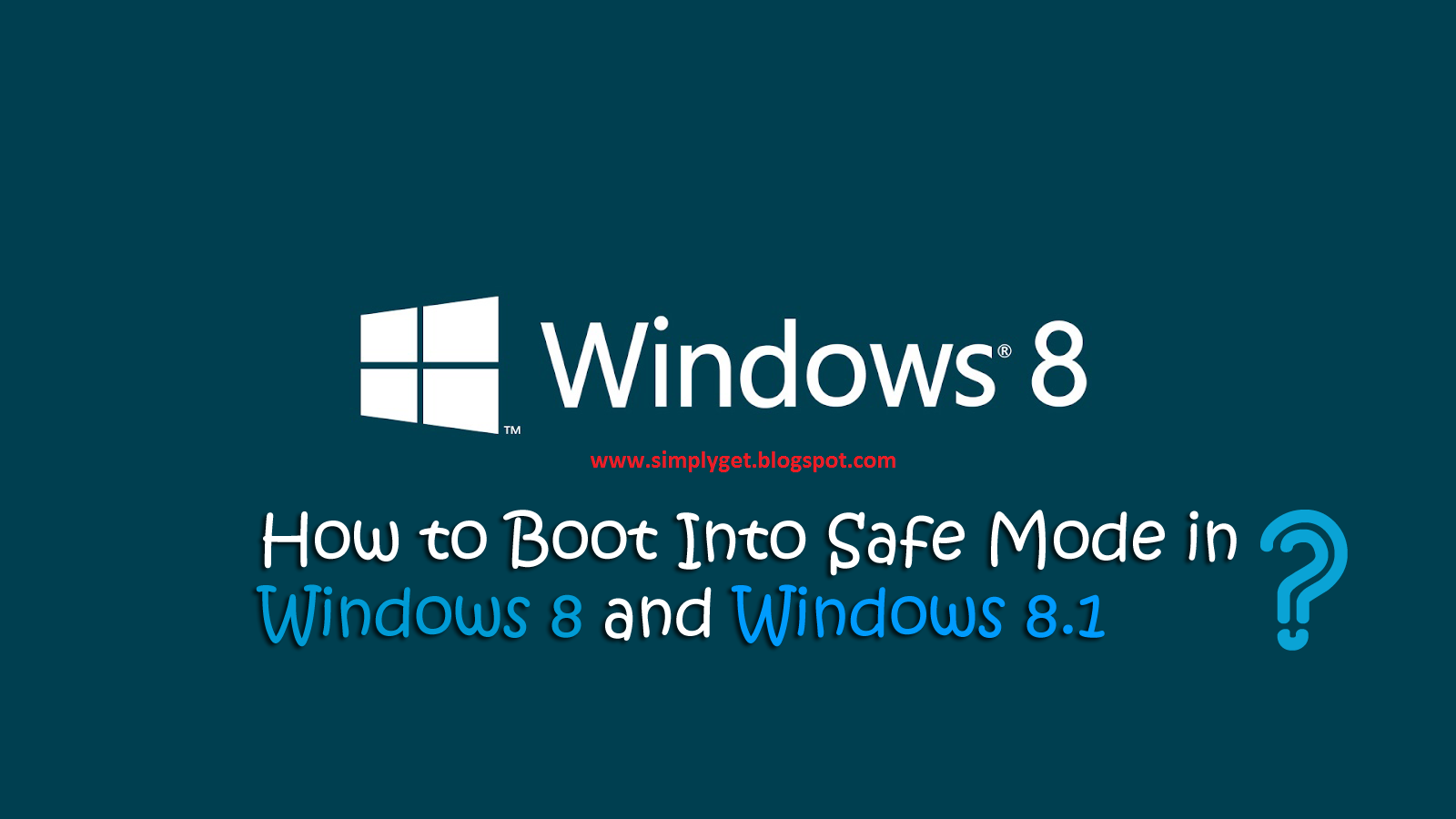 Two Methods to Boot Windows 8 into Safe Mode « SimplyGet