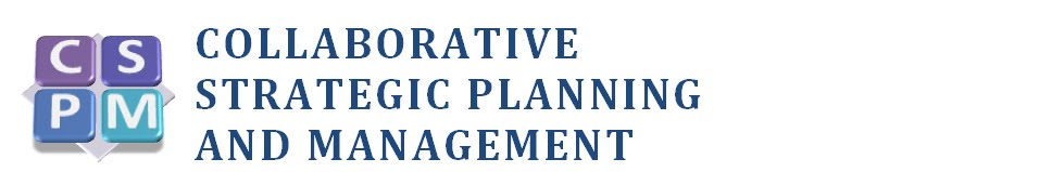 Collaborative Strategic Planning and Management [CSPM]