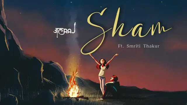 Sham Lyrics - JalRaj & Smriti Thakur