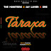 The Monsters ft Jay lover & Dre - Taraxa (2019)(Download)