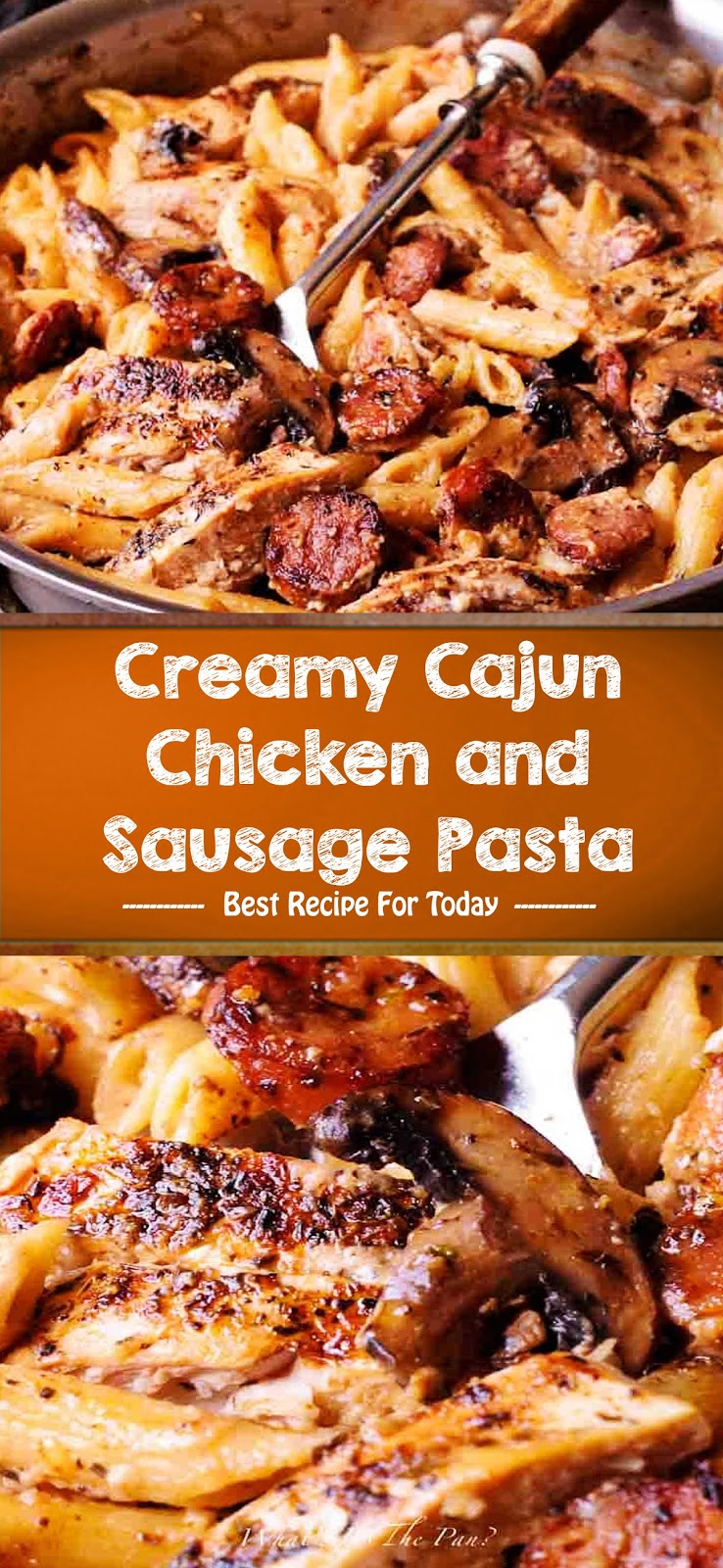 Creamy Cajun Chicken and Sausage Pasta