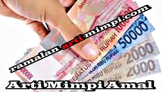 Arti Mimpi Amal Arti Mimpi Amal