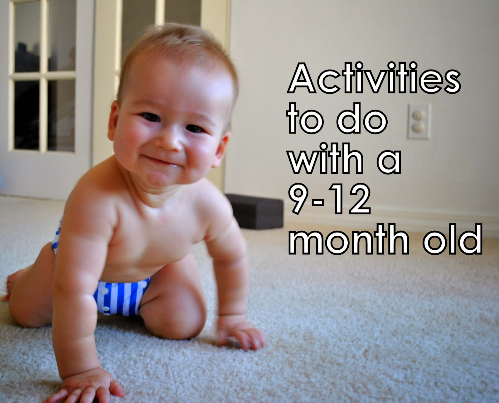 Diary of a Fit Mommy: Activities To Do With a 9-12 Month Old