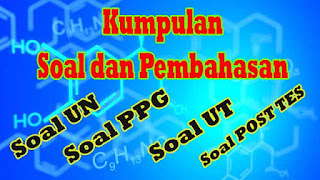 Lengkap Soal UP PPG Semua Mata Pelajaran