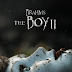 Brahms: The Boy II