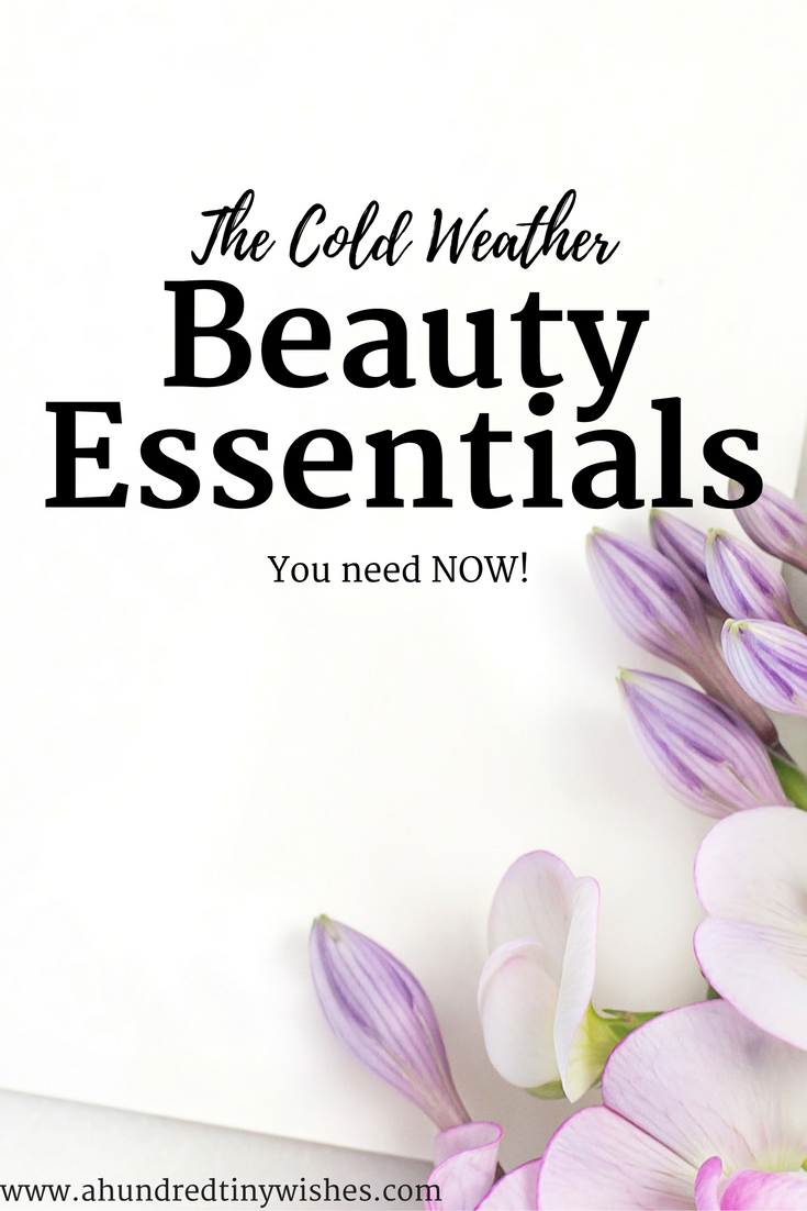 cold weather beauty essentials