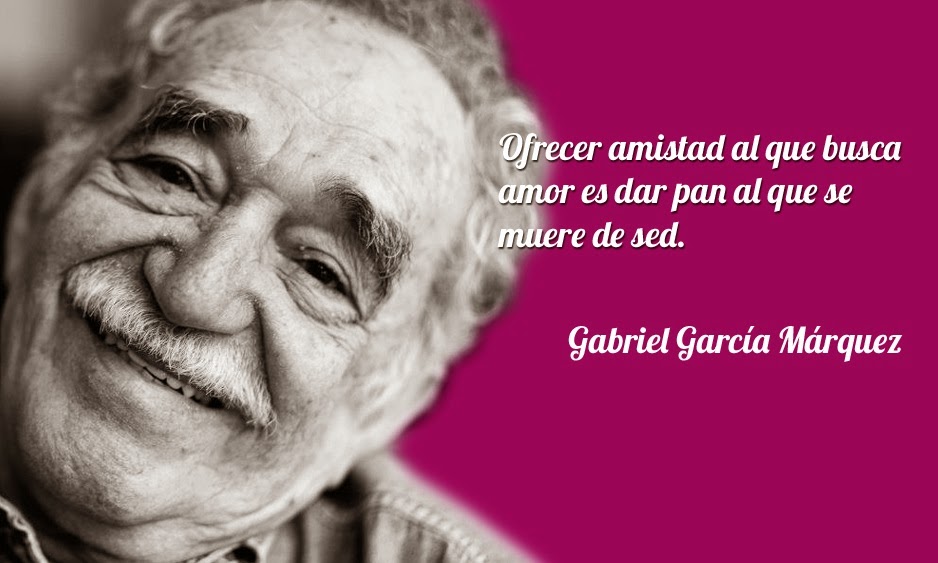 Gabriel Garcia Marquez Frases De Amistad