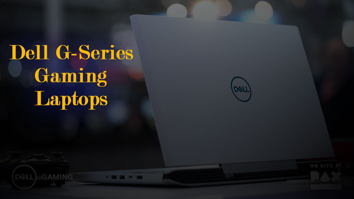 Dell G5 15 Dell G7 15 Dell G3 15 And Dell G3 17 Dell G5 15 Dell G7 15 Dell G3 15 And Dell G3 17