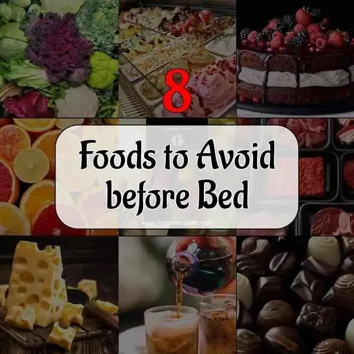 8 Foods You Should Never Eat Before Bed