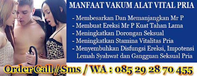 vakum pembesar penis, vakum pembesar alat vital pria, pembesar alat vital pria permanen