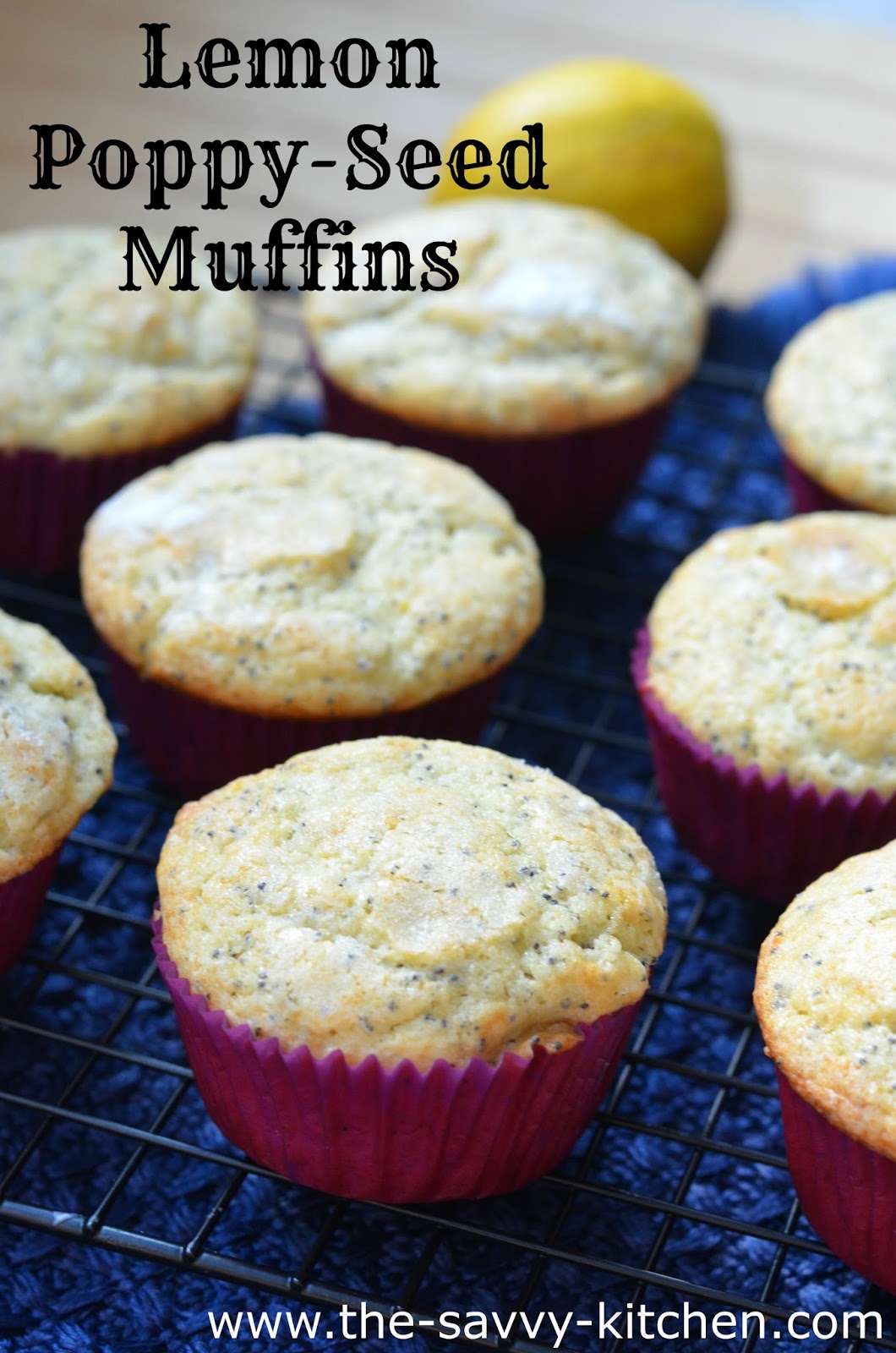 The Savvy Kitchen Lemon PoppySeed Muffins