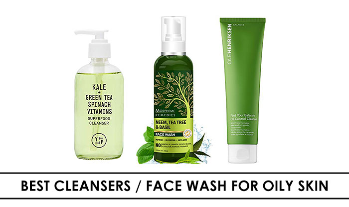 Best Cleansers / Face Wash For Oily Skin
