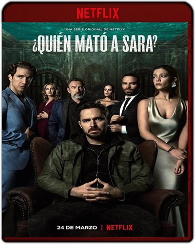 ¿Quién Mató A Sara?: Season 1 (2021) 1080p NF WEB-DL Latino [Subt. Lat] (Serie de TV. Thriller)