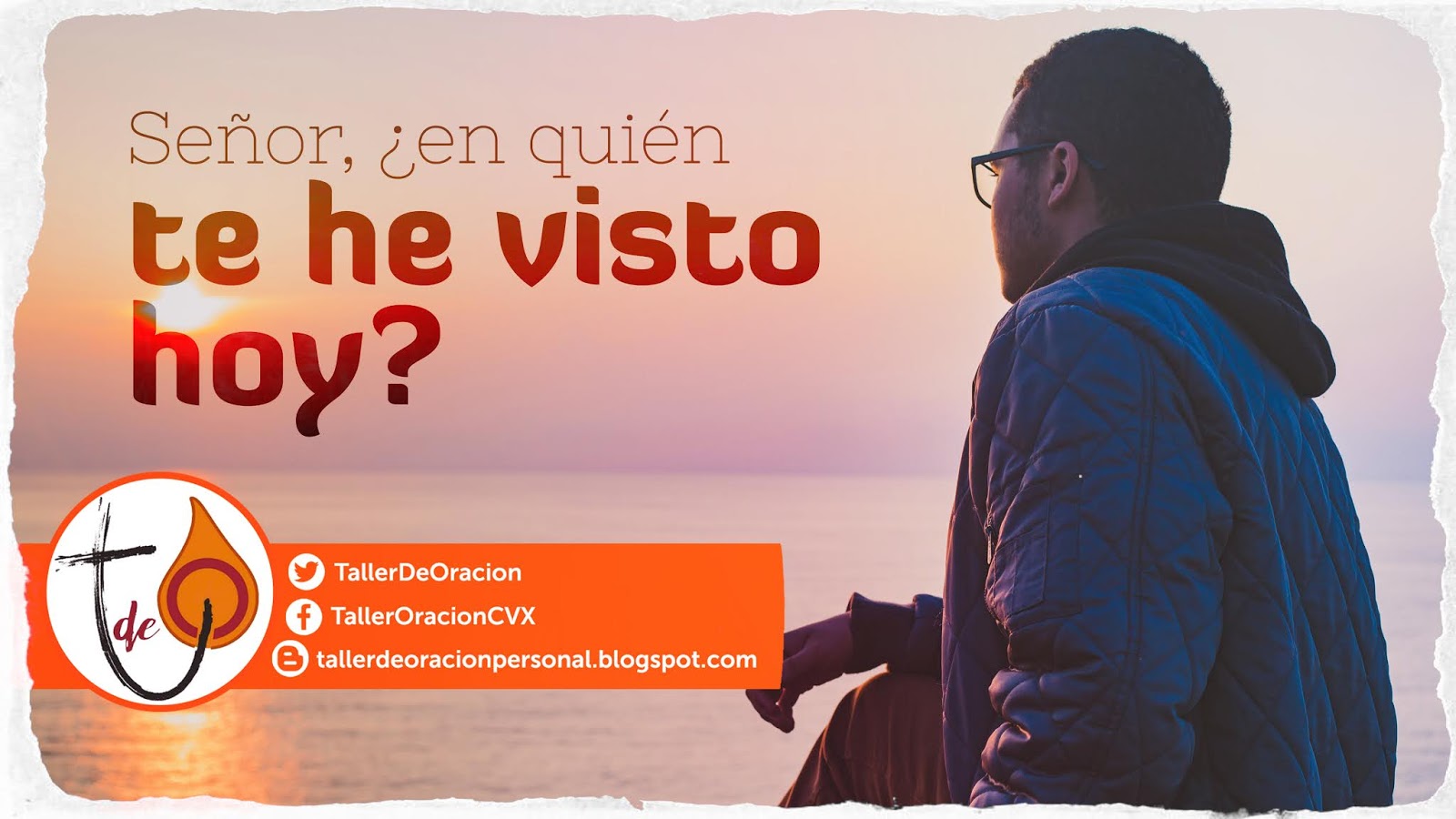 Señor, ¿en quién te he visto