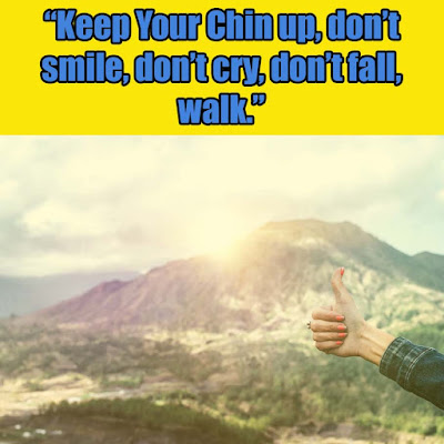 Keep Your Chin up quotes