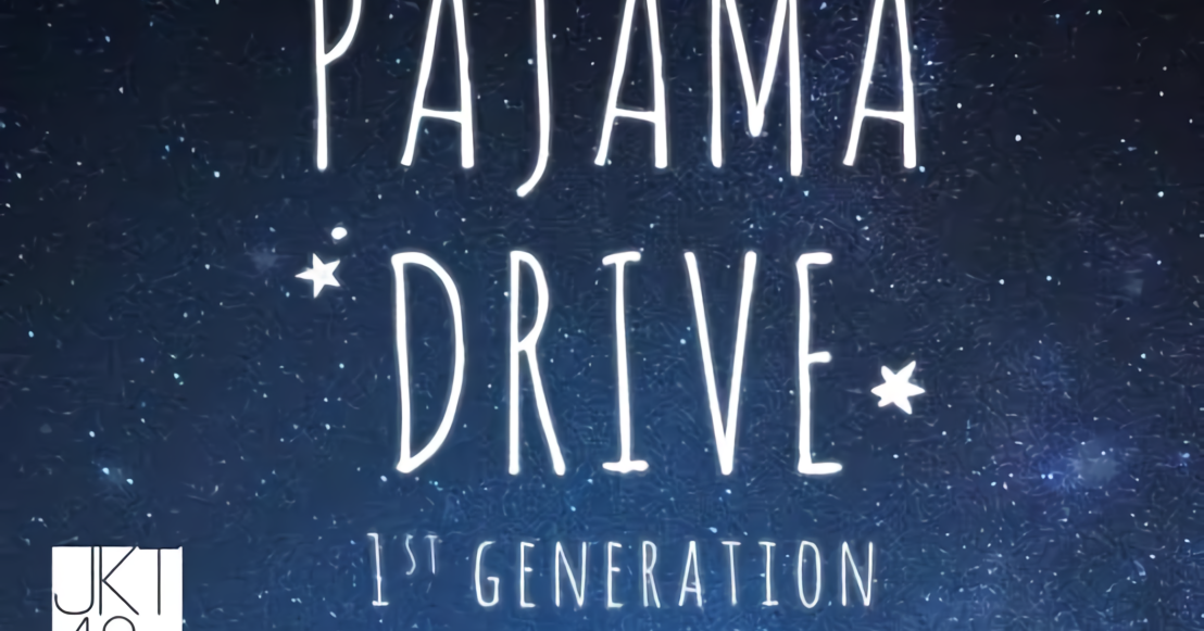 JKT48 Setlist Pajama Drive Senshuuraku
