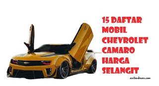 15 Daftar Mobil Chevrolet Camaro Harga Selangit