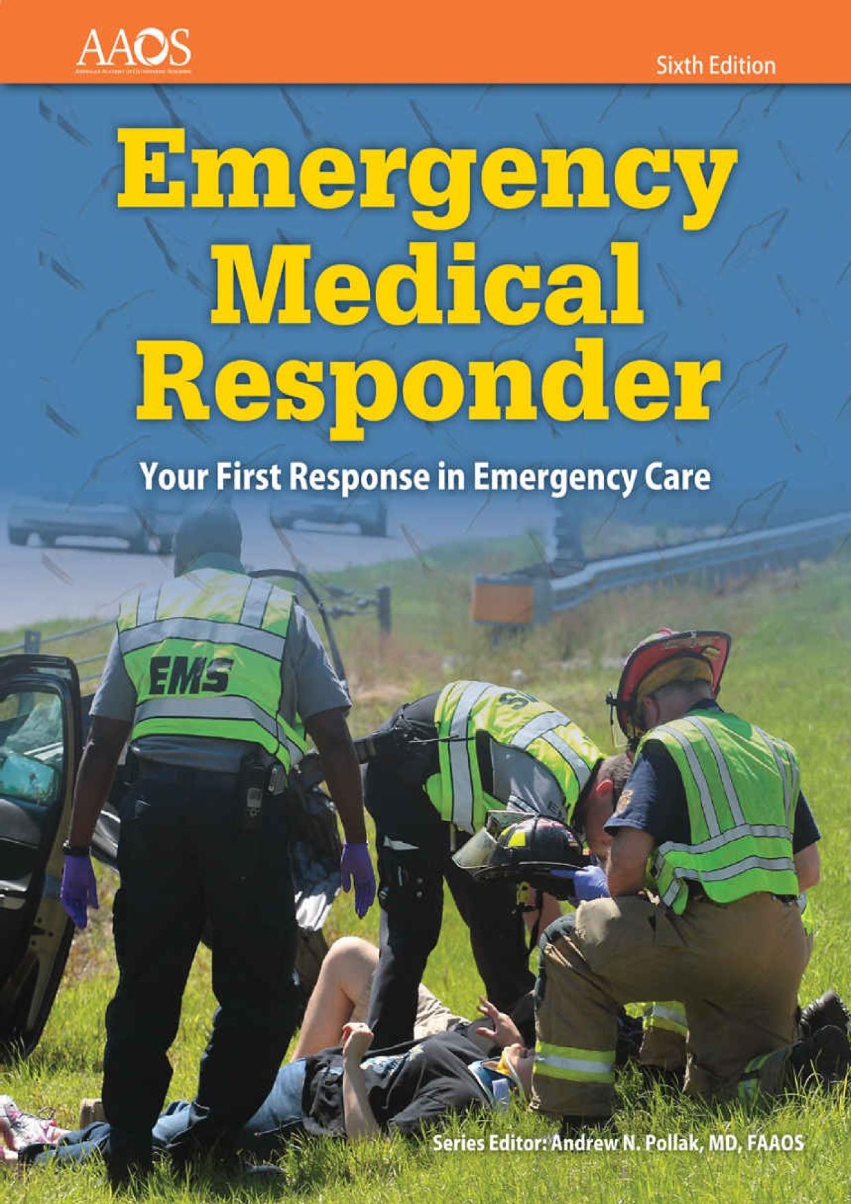 Emergency Medical Responder Your First Response in Emergency Care Your First Response in