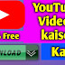 how to download a yotube video