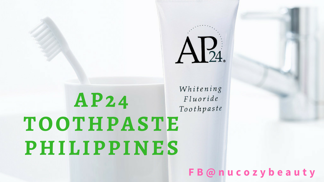 2019 Ap24 toothpaste Philippines where to buy? Nu Cozy Beauty Featured