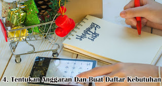 Tentukan Anggaran Dan Buat Daftar Kebutuhan merupakan salah satu tips hemat menjelang tahun baru