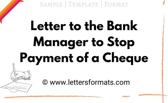 Cheque Stop Payment Letter Format for Bank Sample