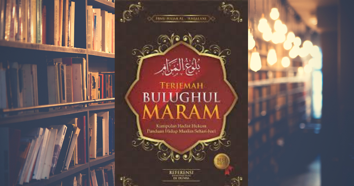Terjemahan Bulughul Marom PDF Pena Santri Terjemahan Bulughul Marom PDF Pena Santri