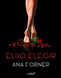 Elijo elegir - Ana Forner