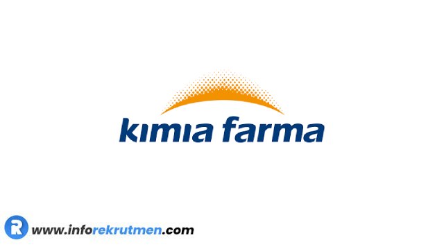 Rekrutmen Terbaru BUMN PT. Kimia Farma Tbk Tahun 2021