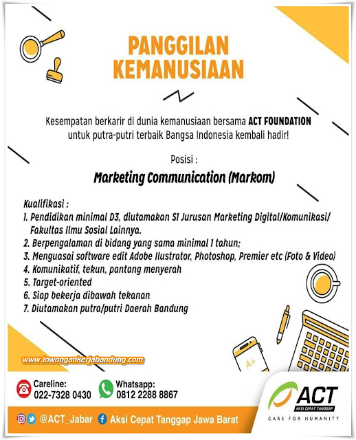 Lowongan Kerja Bandung Marketing Communication ACT - Loker Bandung Hari