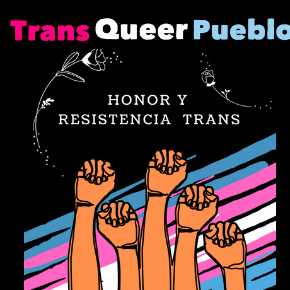 PHOENIX: Trans Queer Pueblo