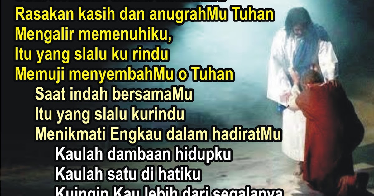 Lirik Lagu Kaulah Segalanya Rohani