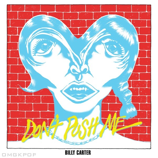 Billy Carter – Don’t Push Me