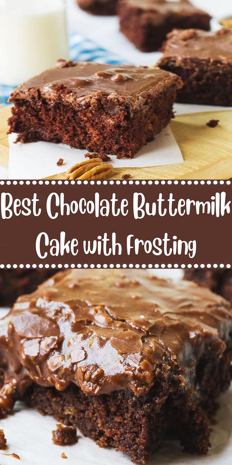 Best Chocolate Buttermilk Cake with Frosting 5 LOVE THIS FOOD