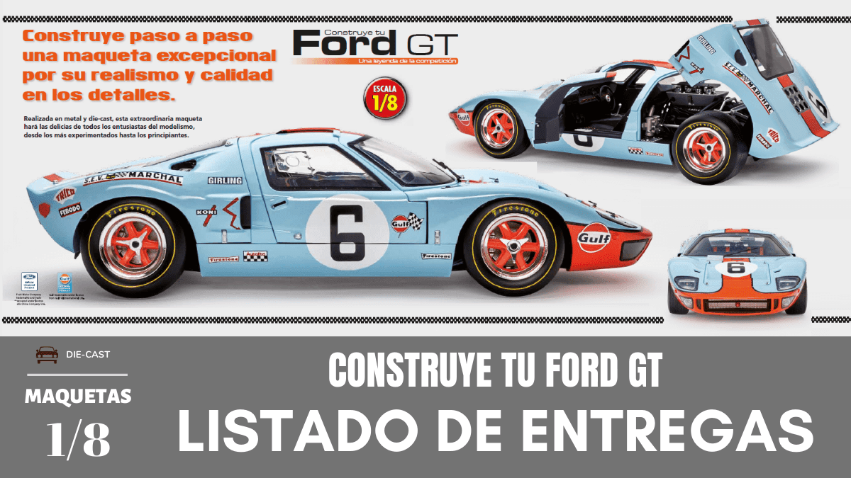 Listado de entregas colección Ford GT 40