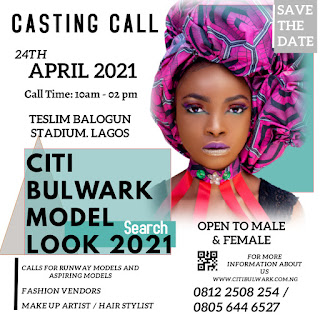 Citi bulwark Model Look 2021 Lagos Casting Set To Hold At Teslim Balogun Stadium, Surulere Lagos on April 24th