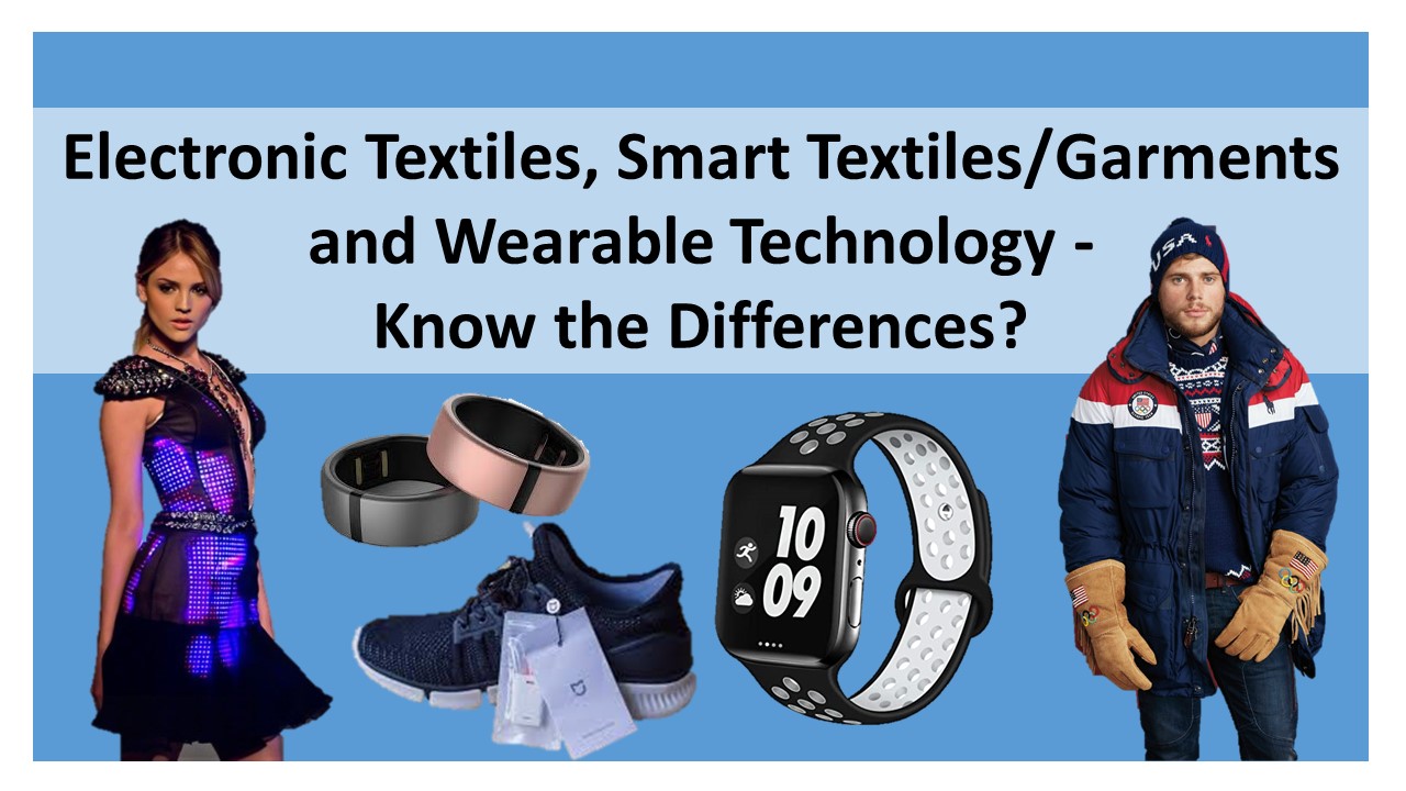 Difference Between Electronic Textiles, Smart Textiles/Garments and