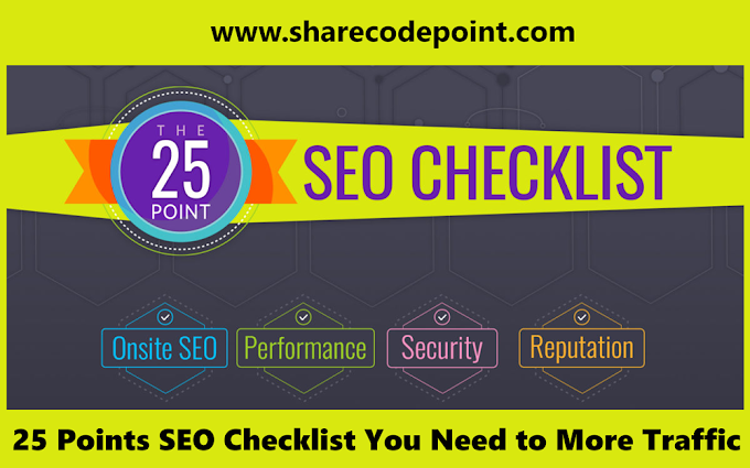 25 Points SEO Checklist You Need to More Traffic - SEO Tips & Tricks 