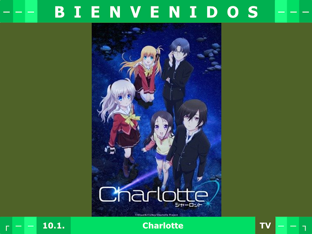 10 - Charlotte (TV) [MKV] [2015] [Sub Español] [13/13] [1.50 GB] - Anime no Ligero [Descargas]