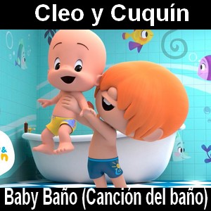 Cleo y Cuquin - Baby Baño (Canción del baño)