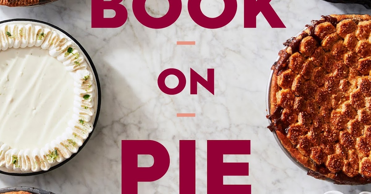 The Short and Sassy Librarian The Book on Pie by Erin Jeanne McDowell