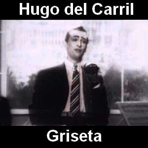 Hugo del Carril – Griseta