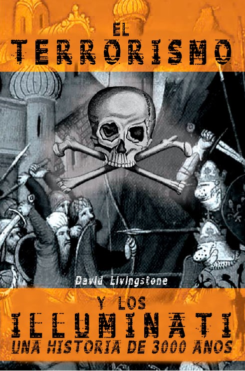  David Livingstone – El Terrorismo Y Los Illuminati, Una historia de tres mil años