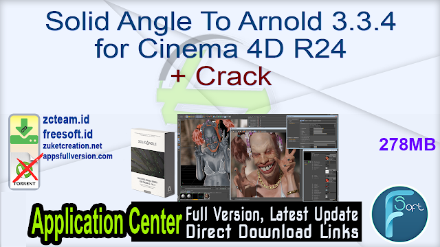 Solid Angle To Arnold 3.3.4 for Cinema 4D R24 + Crack_ ZcTeam.id