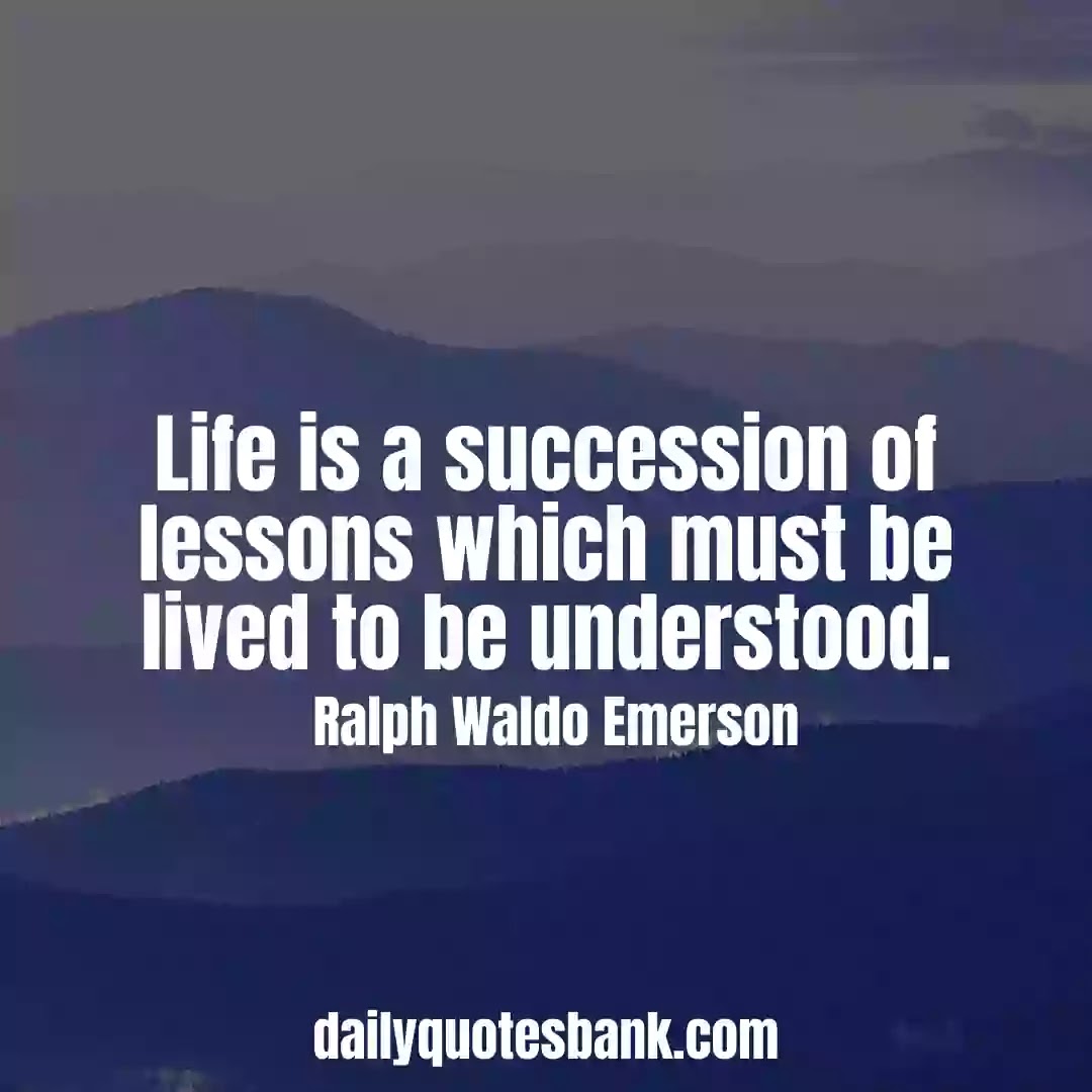 Ralph Waldo Emerson Quotes About Life That Will Inspire You