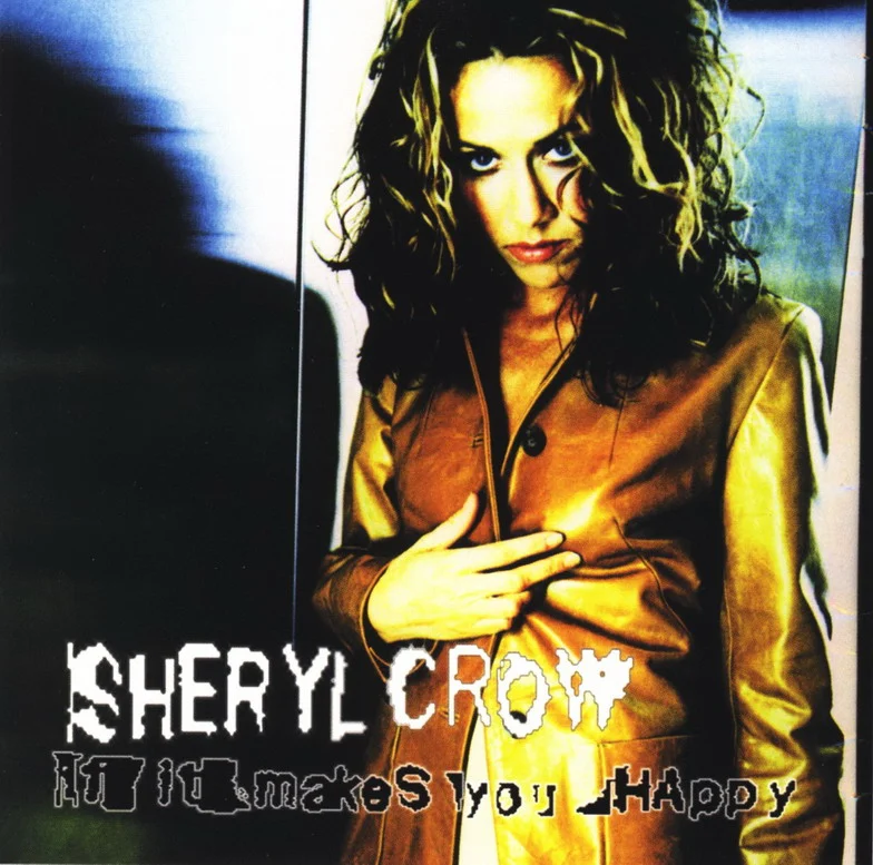 T.U.B.E.: Sheryl Crow - If It Makes You Happy (SBD/FLAC)