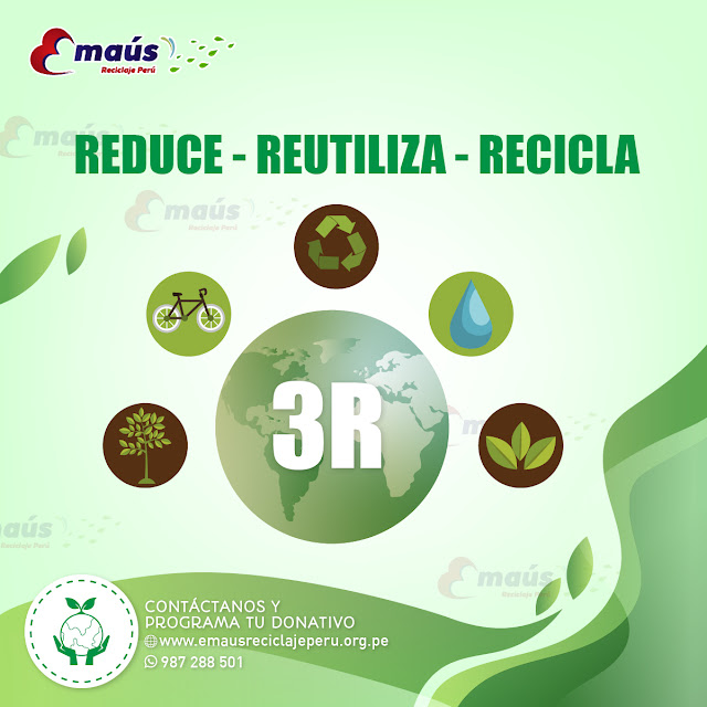 REDUCE, RECICLA, REUTILIZA