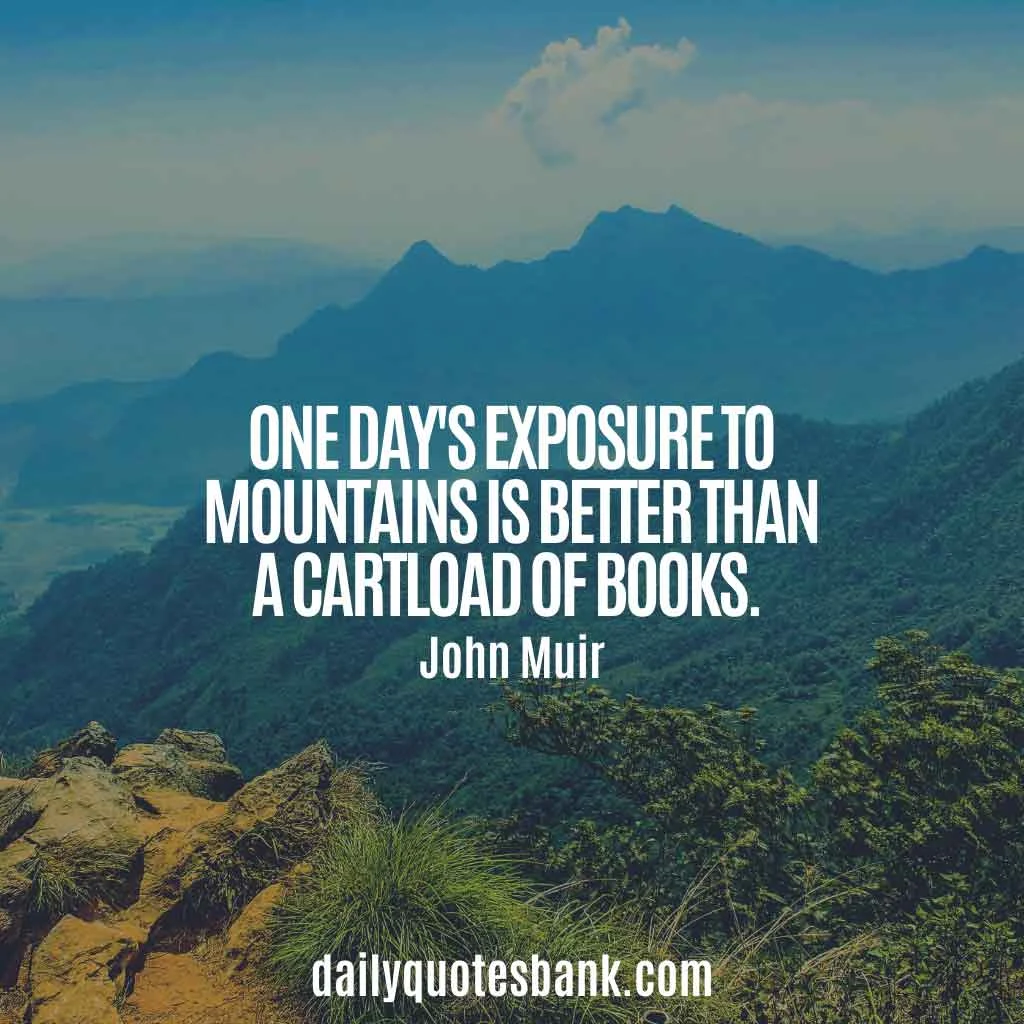 John Muir Quotes About Mountains, Trees, Nature, Alaska