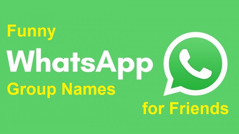150 Funny Whatsapp Group Names For Friends